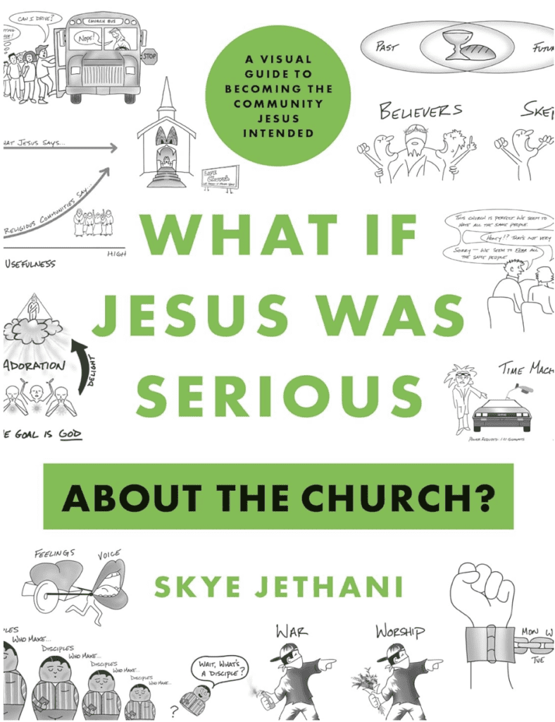 Link to What If Jesus Was Serious about the Church?: A Visual Guide to Becoming the Community Jesus Intended