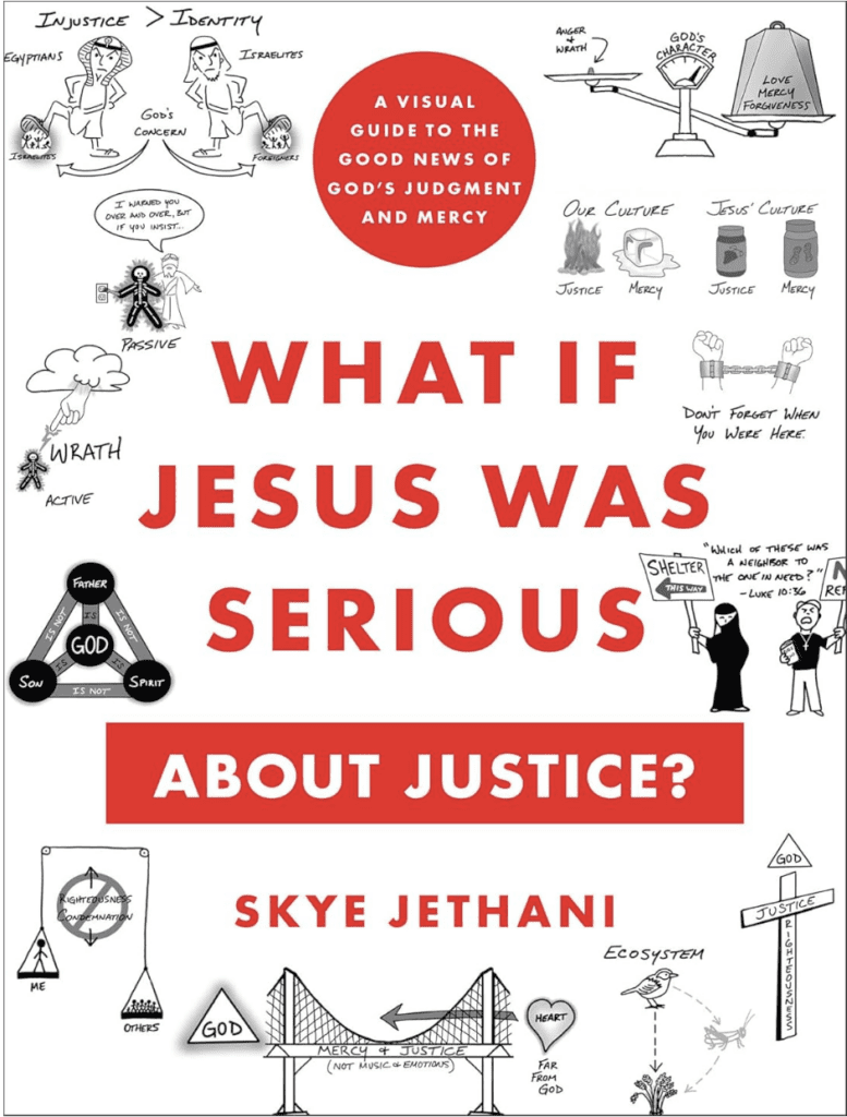 Link to What If Jesus Was Serious about Justice?: A Visual Guide to the Good News of God’s Judgment and Mercy